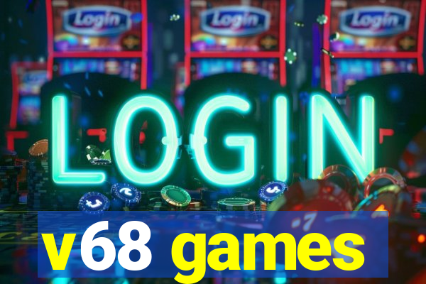 v68 games